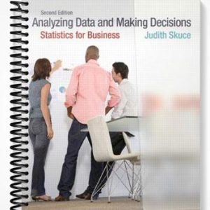 SolutionsManualforAnalyzingData&MakingDecisionsStatisticsforBusinessSecondCanadianEdition2ndEditionbyJudithSkuce