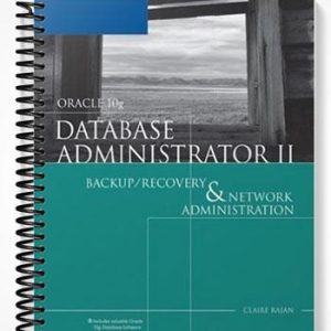 SolutionsManualforOracle10gDatabaseAdministratorIIBackupRecoveryandNetworkAdministration2ndEditionbyClaireRajan