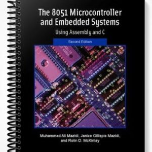 Solutions Manual for 8051 Microcontroller and Embedded Systems 2nd Edition by Muhammad Ali Mazidi