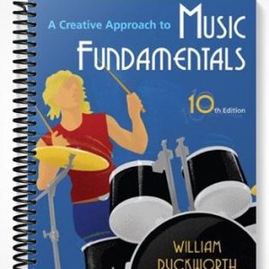 Solutions Manual for A Creative Approach to Music Fundamentals 10th Edition by William Duckworth
