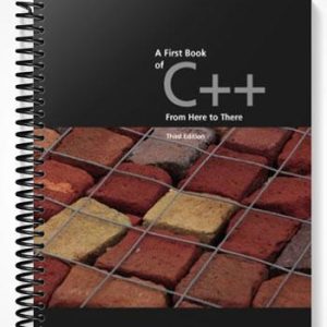 Solutions Manual for A First Book of C++ From Here to There 3rd Edition by Bronson
