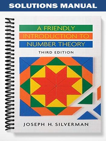 Solutions Manual for A Friendly Introduction to Number Theory 3rd Edition by Silverman