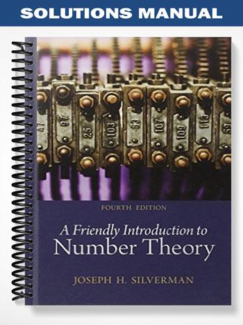 Solutions Manual for A Friendly Introduction to Number Theory 4th Edition by Silverman