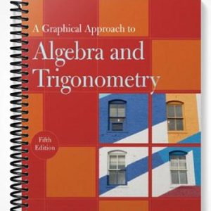 Solutions Manual for A Graphical Approach to Algebra and Trigonometry 5th Edition by Hornsby