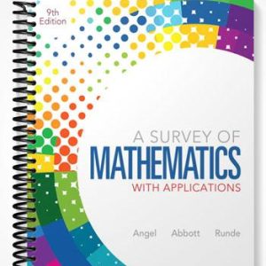Solutions Manual for A Survey of Mathematics with Applications 9th Edition by Angel