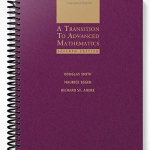 Solutions Manual for A Transition to Advanced Mathematics 7th Edition by Smith