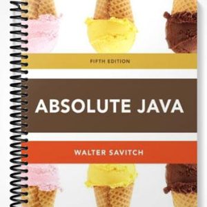 Solutions Manual for Absolute Java 5th Edition by Walter Savitch