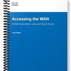 Solutions Manual for Accessing the WAN CCNA Exploration Labs and Study Guide 1st Edition by Rullan