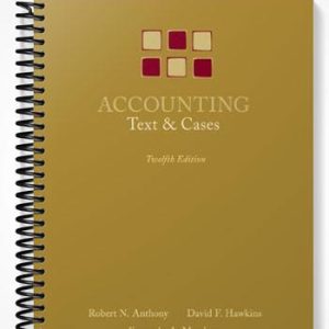 Solutions Manual for Accounting Text and Cases 12th Edition by Anthony