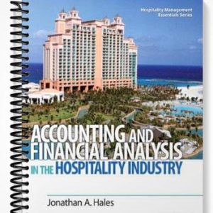 Solutions Manual for Accounting and Financial Analysis in the Hospitality Industry 1st Edition by Hales