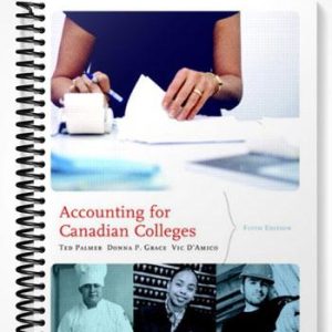 Solutions Manual for Accounting for Canadian Colleges Fifth Edition 5th Edition by Palmer