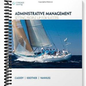 Solutions Manual for Administrative Management Setting People Up for Success 1st Edition by Cassidy