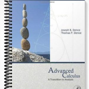 Solutions Manual for Advanced Calculus A Transition to Analysis 1st Edition by Dence