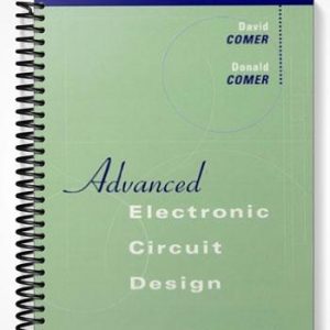Solutions Manual for Advanced Electronic Circuit Design 1st Edition by Comer