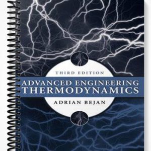 Solutions Manual for Advanced Engineering Thermodynamics 3rd Edition by Bejan