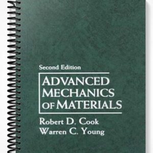 Solutions Manual for Advanced Mechanics of Materials 2nd Edition by Cook