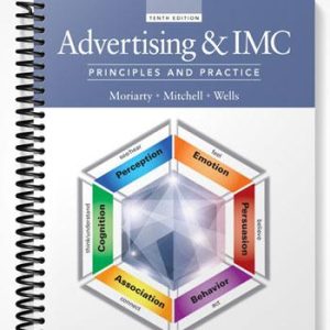Solutions Manual for Advertising & IMC Principles and Practice 10th Edition by Moriarty