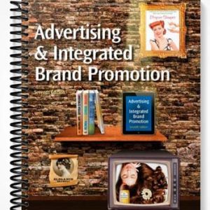 Solutions Manual for Advertising and Integrated Brand Promotion 7th Edition by OGuinn