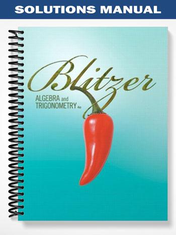 Solutions Manual for Algebra and Trigonometry 4th Edition by Blitzer