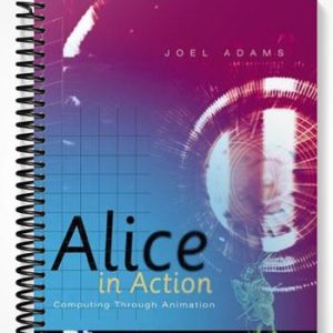 Solutions Manual for Alice in Action Computing Through Animation 1st Edition by Joel Adams