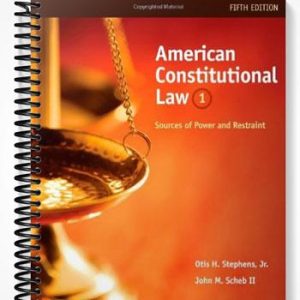 Solutions Manual for American Constitutional Law Sources of Power and Restraint Volume I 5th Edition by Stephens