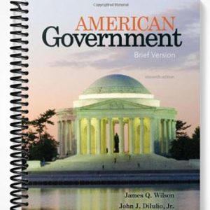 Solutions Manual for American Government Brief Version 11th Edition by Wilson