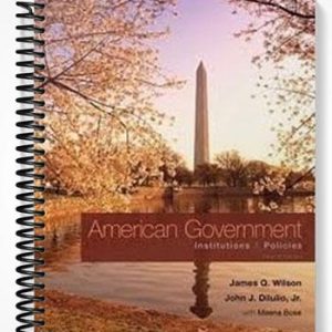 Solutions Manual for American Government Institutions and Policies 12th Edition by Wilson
