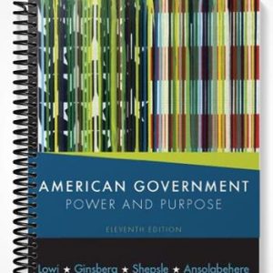Solutions Manual for American Government Power and Purpose 11th Edition by Ginsberg
