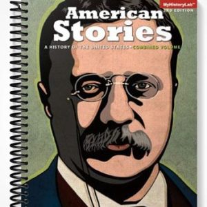 Solutions Manual for American Stories A History of the United States Combined Volume 1 & 2 1st Edition by Brands