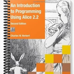 Solutions Manual for An Introduction to Programming Using Alice 2 2 2nd Edition by Herbert