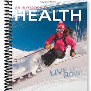 Solutions Manual for An Invitation to Health Live It Now Brief Edition 9th Edition by Dianne Hales