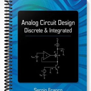 Solutions Manual for Analog Circuit Design Discrete and Integrated 1st Edition by Franco