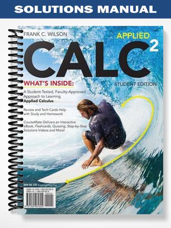 Solutions Manual for Applied CALC 2nd Edition by Frank Wilson
