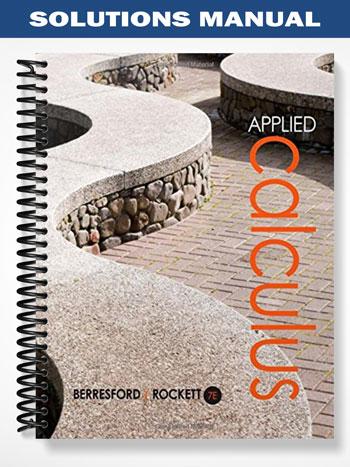 Solutions Manual for Applied Calculus 7th Edition by Berresford