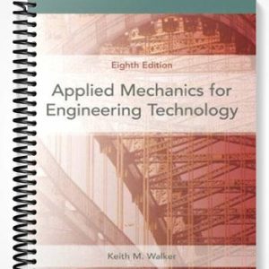 Solutions Manual for Applied Mechanics for Engineering Technology 8th Edition by Walker