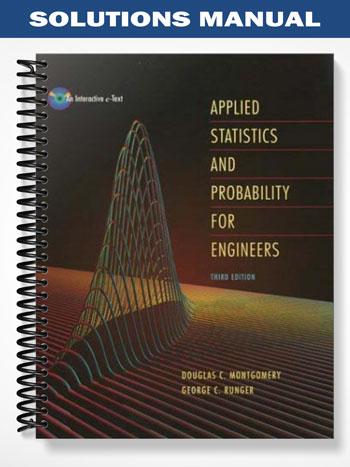 Solutions Manual for Applied Statistics and Probability for Engineers 3rd Edition by Montgomery