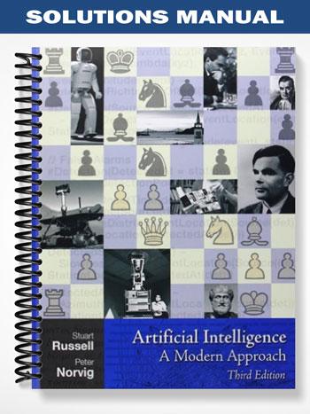 Solutions Manual for Artificial Intelligence A Modern Approach 3rd Edition by Russell