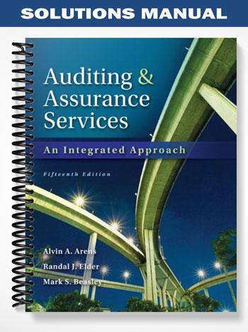 Solutions Manual for Auditing and Assurance Services 15th Edition by Arens