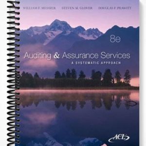 Solutions Manual for Auditing and Assurance Services A Systematic Approach 8th Edition by Messier