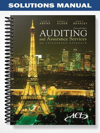 Solutions Manual for Auditing and Assurance Services An Integrated Approach 13th Edition by Arens