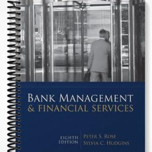 Solutions Manual for Bank Management & Financial Services 8th Edition by Rose