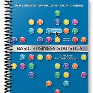 Solutions Manual for Basic Business Statistics 12th Edition by Berenson