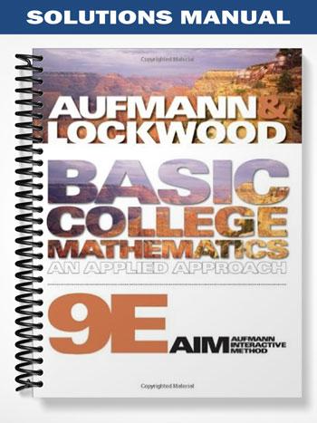 Solutions Manual for Basic College Mathematics An Applied Approach 9th Edition by Aufmann