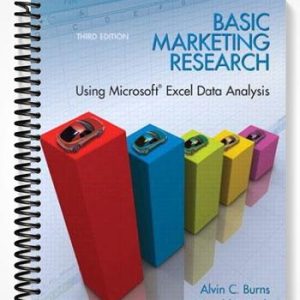 Solutions Manual for Basic Marketing Research with Excel 3rd Edition by Burns