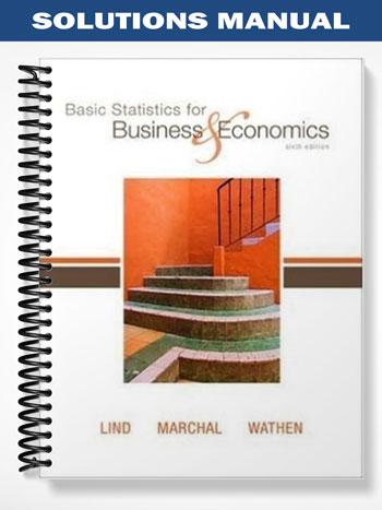 Solutions Manual for Basic Statistics for Business and Economics 6th Edition by Lind