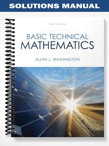 Solutions Manual for Basic Technical Mathematics 10th Edition by Washington