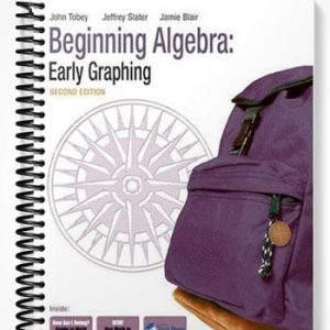 Solutions Manual for Beginning Algebra Early Graphing 2nd Edition by Tobey