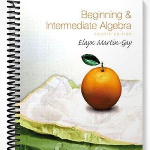 Solutions Manual for Beginning & Intermediate Algebra 4th Edition by Martin-Gay