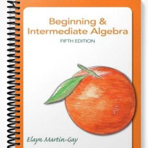 Solutions Manual for Beginning & Intermediate Algebra 5th Edition by Elayn Martin-Gay