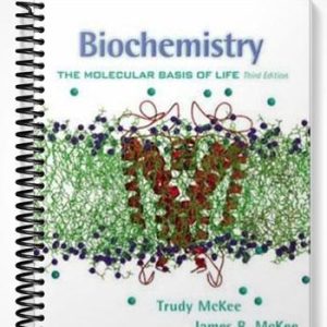 Solutions Manual for Biochemistry The Molecular Basis of Life 3rd Edition by Trudy McKee